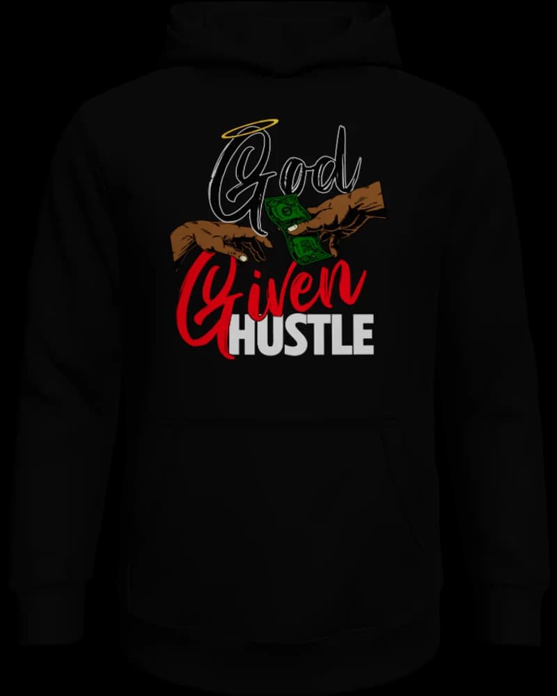 God Given Hustle Hoodie