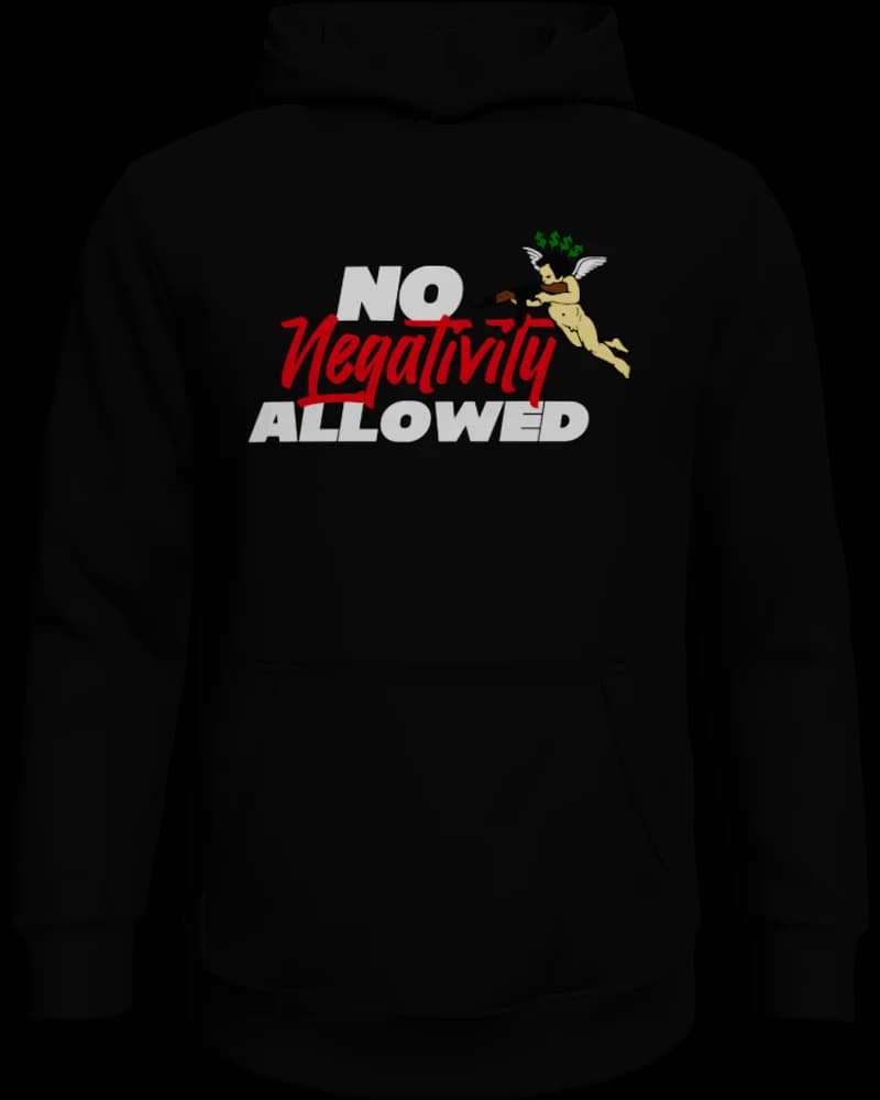 No Negativity Allowed Hoodie