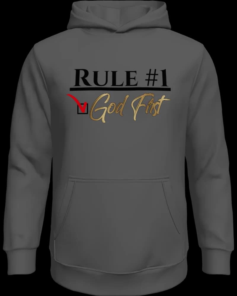 Rule #1 God First Hoodie
